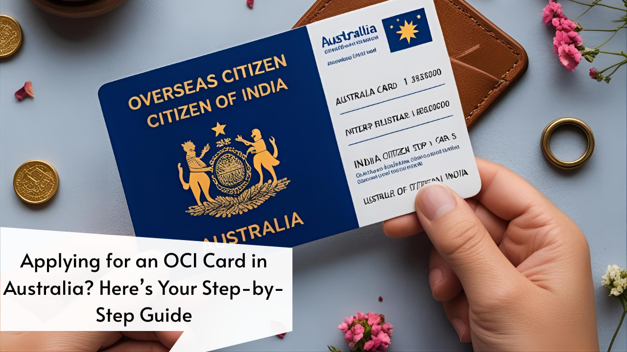 Applying-for-an-OCI-Card-in-Australia