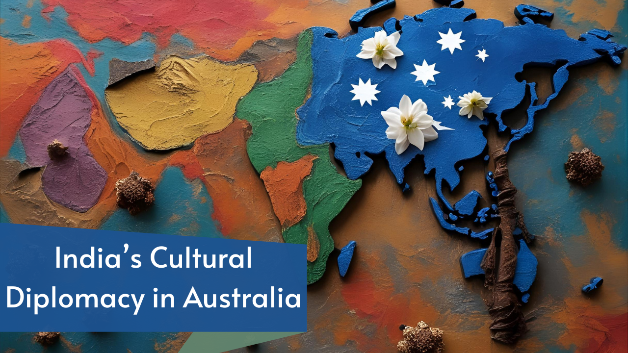 India’s Cultural Diplomacy in Australia