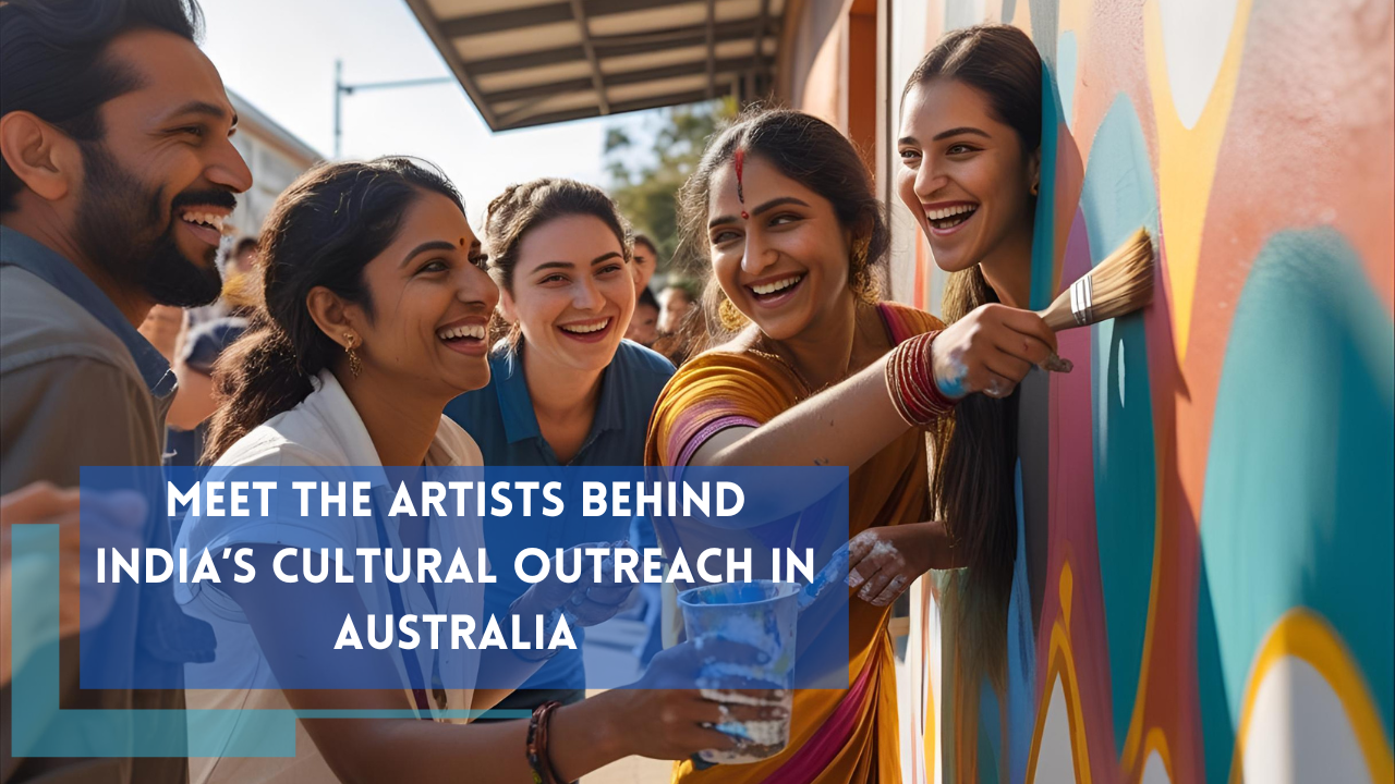 Meet the Artists Behind India’s Cultural Outreach in Australia